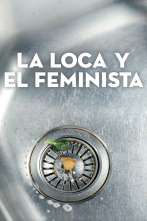 La loca y el feminista