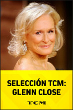Imagen de Selección TCM: Programado por Glenn Close - 4