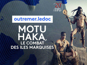 Imagen de MOTU HAKA, le combat des îles Marquises - 1