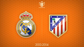 Copa del Rey. T(13/14). Copa del Rey (13/14): Real Madrid - At. Madrid