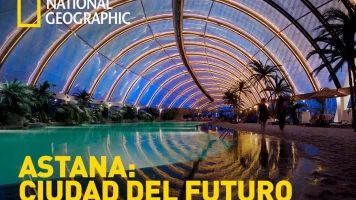 Astaná: Ciudad del futuro