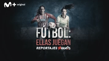 Fútbol: Ellas juegan