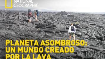 Planeta asombroso: un mundo creado por la lava