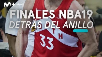 Finales NBA 2019.  Detrás del Anillo