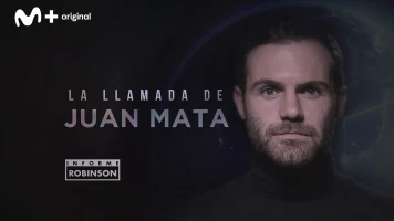 Informe Robinson. T(5). Informe Robinson (5): La llamada de Juan Mata