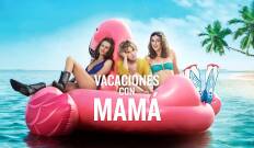 Vacaciones con mamá