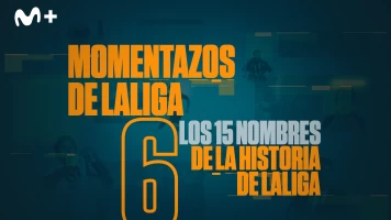 Momentazos de LaLiga. T(19/20). Momentazos de LaLiga (19/20): Los 15 nombres de la historia de La Liga