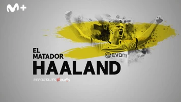 Especiales Movistar Liga de Campeones. T(19/20). Especiales... (19/20): El matador Haaland