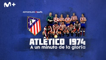 Atlético 1974. A un minuto de la gloria