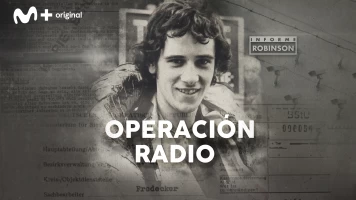 Informe Robinson. T(6). Informe Robinson (6): Operación Radio