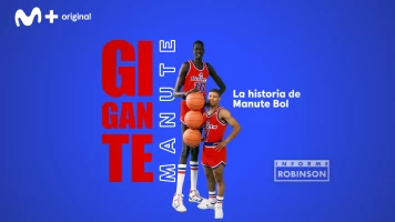 Informe Robinson. T(4). Informe Robinson (4): Gigante Manute. La historia de Manute Bol