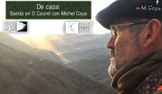 De Caza: Batida en O Courel con Michel Coya