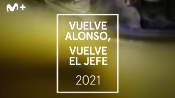 Vuelve Alonso, vuelve el jefe 2021