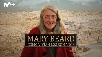 Mary Beard: Cómo vivían los Romanos