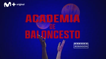 Informe Robinson. T(6). Informe Robinson (6): Academia de baloncesto