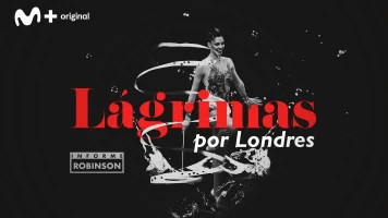 Informe Robinson. T(5). Informe Robinson (5): Lágrimas por Londres