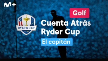 Cuenta Atrás Ryder Cup. T(2021). Cuenta Atrás... (2021): El Capitán