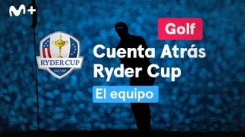 Cuenta Atrás Ryder Cup. T(2021). Cuenta Atrás... (2021): El Equipo