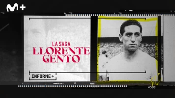 Informe Plus+. La Saga Llorente Gento