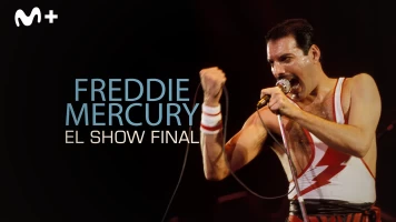 Freddie Mercury: el show final