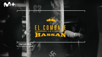 Informe Plus+. El combate de Hassan