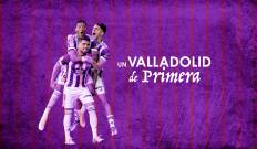 Un Valladolid de Primera