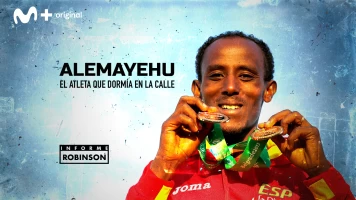 Informe Robinson. T(1). Informe Robinson (1): Alemayehu. El Atleta que dormía en la calle