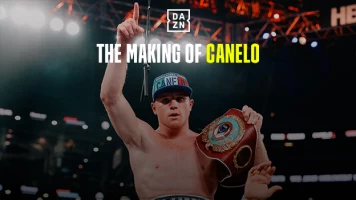 The Making Of Canelo