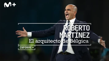 Informe Plus+. Roberto Martínez. El arquitecto de Bélgica