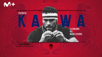 Informe Plus+. Espíritu Kawa. La conjura del rugby español