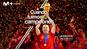 Informe Robinson. T(4). Informe Robinson (4): Cuando fuimos campeones