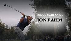 Todos hablan de Jon Rahm