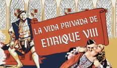 La vida privada de Enrique VIII