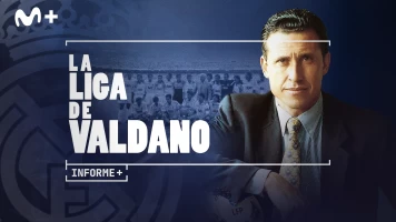 Informe Plus+. La Liga de Valdano