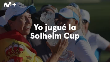 Sueños de Golf. T(2023). Sueños de Golf (2023): Yo jugué la Solheim Cup