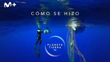 Cómo se hizo Planeta Tierra III