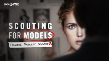 Scouting for Models: The Dark Side of Fashion