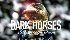 Caballos Negros: El triunfo de Italia en la Copa Mundial de Fútbol