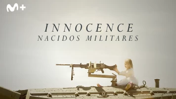 Innocence. Nacidos militares