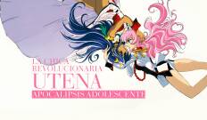 Utena. La chica revolucionaria. Apocalipsis adolescente