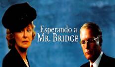 Esperando a Mr. Bridge