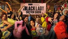 A Black Lady Sketch Show