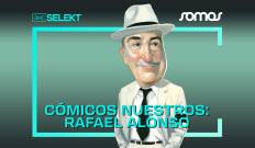 Cómicos nuestros: Rafael Alonso