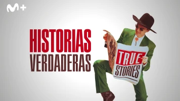 True Stories, historias verdaderas