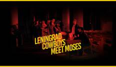 Leningrad Cowboys Meet Moses