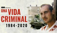 Una vida criminal 1984-2020