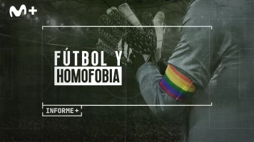 Informe Plus+. Fútbol y homofobia