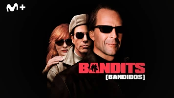 Bandits (Bandidos)