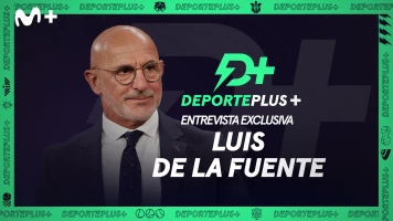 Deporte Plus+. Entrevista en exclusiva a Luis de la Fuente