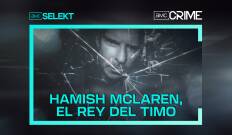 Hamish McLaren/ el rey del timo